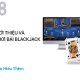 GIỚI THIỆU VÀ CHƠI BÀI BLACKJACK